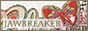 Jawbreaker: Icon Site